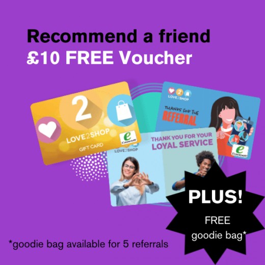 £10 recommend a friend Love to Shop Voucher